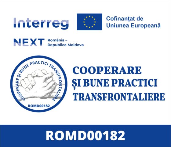 LANSAREA PROIECTULUI – COOPERARE ȘI BUNE PRACTICI TRANSFRONTALIERE  – cod ROMD00182